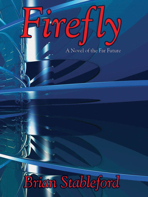 Title details for Firefly by Brian Stableford - Available